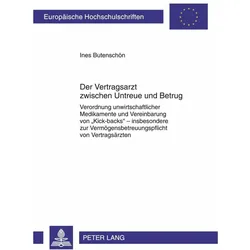 Der Vertragsarzt zwischen Untreue und Betrug, Fachbücher von Ines Butenschön