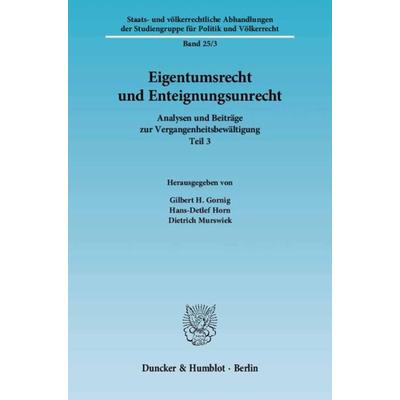 Eigentumsrecht und Enteignungsunrecht., Taschenbuch von , Duncker & Humblot, 978-3-428-13910-1