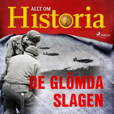 De glömda slagen - Allt om Historia, Audio, 9788726382501