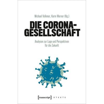 Die Corona-Gesellschaft, Taschenbuch von , Transcript, 978-3-8376-5432-5