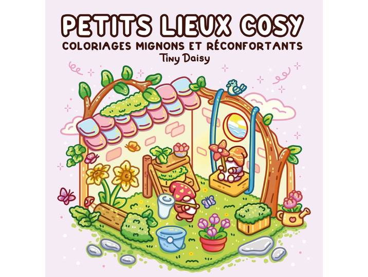 Petits lieux cosy : coloriages mignons et réconfortants (BD)