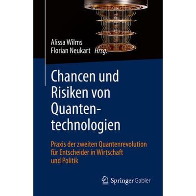 Chancen und Risiken von Quantentechnologien, Taschenbuch von , Springer Fachmedien Wiesbaden GmbH, 978-3-658-37533-1