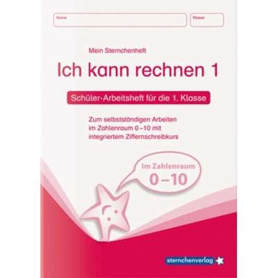 Ich kann rechnen 1 - Schülerarbeitsheft für die 1. Klasse, Gebundene Ausgabe von Sternchenverlag GmbH,Katrin Langhans, Sternchenverlag,