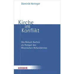 Kirche im Konflikt, Sachbücher von Dominik Heringer