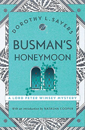 Sayers, Dorothy L. - Busman's Honeymoon: Lord Peter Wimsey Book 13 (Lord Peter Wimsey Mysteries) - Preis vom 10.10.2026 11:48:34 h