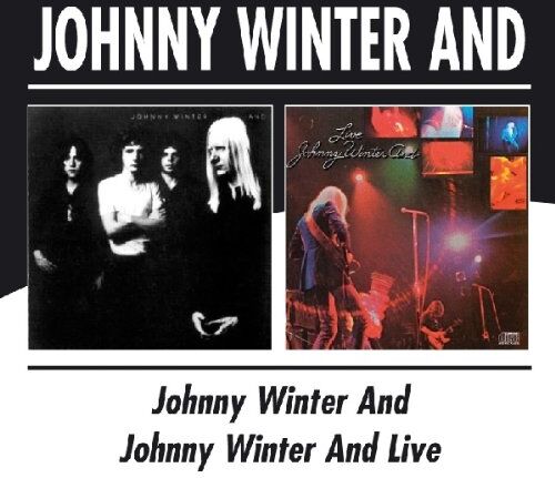 Johnny Winter - Johnny Winter and/Johnny Winter and Live - Preis vom 09.10.2026 07:28:09 h
