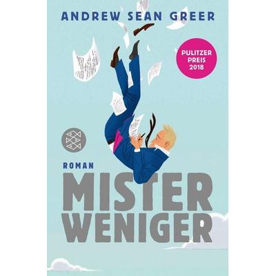 Mister Weniger, Taschenbuch von Andrew Sean Greer, Fischer Taschenbuch Verlag, 978-3-596-70122-3