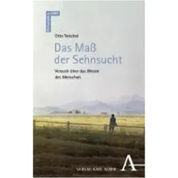 Das Mass der Sehnsucht, Fachbücher von Otto Teischel