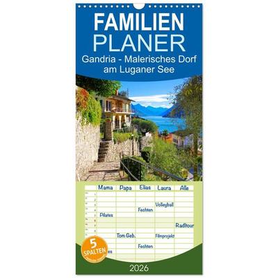 Familienplaner 2026 - Gandria - Malerisches Dorf am Luganer See mit 5 Spalten (Wandkalender, 21 x 45 cm) CALVENDO