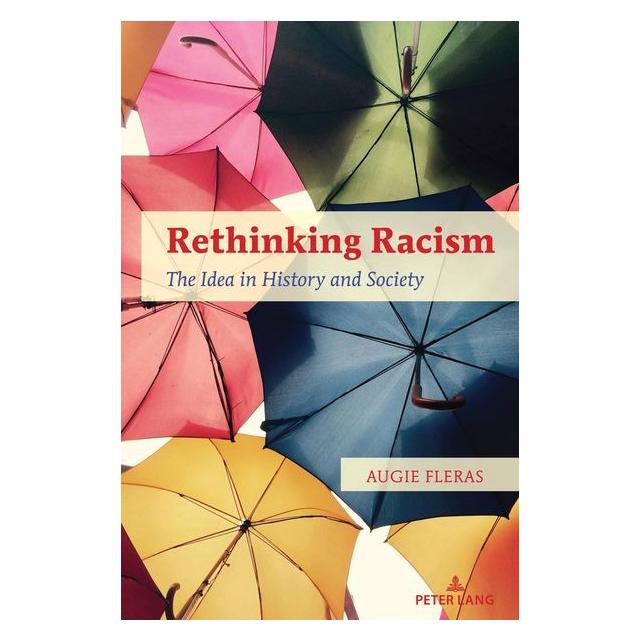 Peter Lang Fleras:Rethinking Racism (Englisch, Hardcover, Augie Fleras) (67751524)
