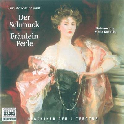 Der Schmuck - Fräulein Perle - Guy de Maupassant, Audio, 4056198002513