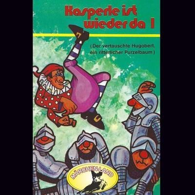 Der vertauschte Hugobert / Ein ritterlicher Purzelbaum - Gerd Hassler, Audio, 4260507148476