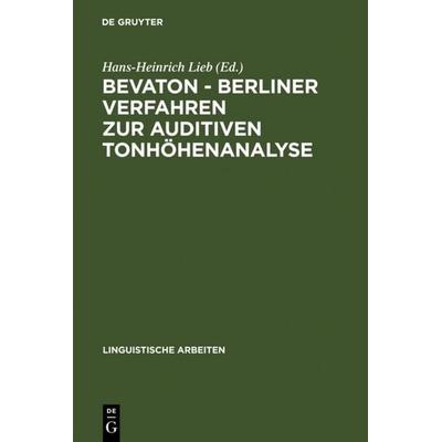 BEVATON - Berliner Verfahren zur auditiven Tonhöhenanalyse, Gebundene Ausgabe von , De Gruyter, 978-3-484-30205-1