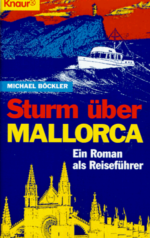 Michael Böckler - Sturm über Mallorca: Ein Roman als Reiseführer - Preis vom 17.10.2026 19:25:27 h