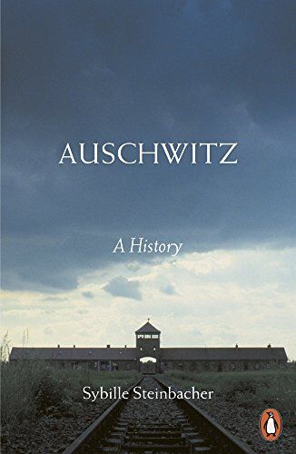 Sybille Steinbacher - Auschwitz: A History - Preis vom 09.10.2026 07:28:09 h