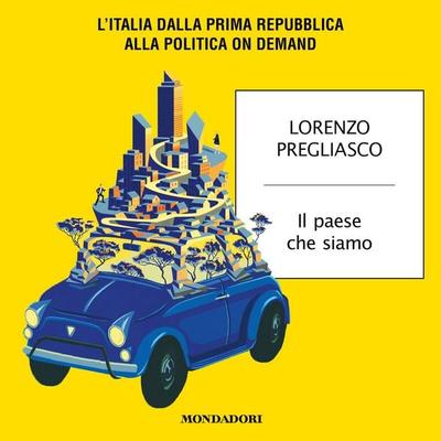 Il paese che siamo - Lorenzo Pregliasco, Audio, 9788852160271