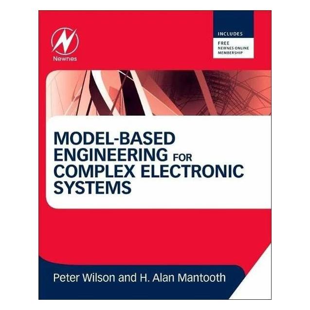 Newnes Model-Based Engineering for Complex Electronic Systems (Englisch, H. Alan Mantooth, Peter Wilson) (41808117)