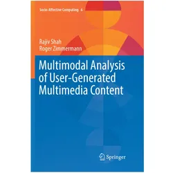 Multimodal Analysis of User-Generated Multimedia Content, Fachbücher von Rajiv Shah, Roger Zimmermann