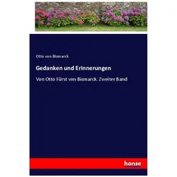 Gedanken und Erinnerungen, Belletristik von Otto von Bismarck