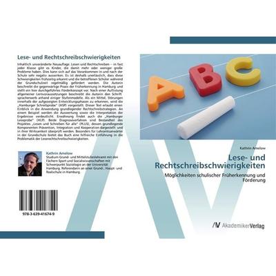 Lese- und Rechtschreibschwierigkeiten, Taschenbuch von Kathrin Amelow, AV Akademikerverlag, 978-3-639-41674-9