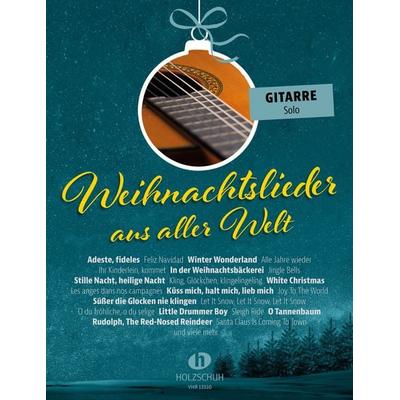 Weihnachtslieder aus aller Welt - Gitarre solo -