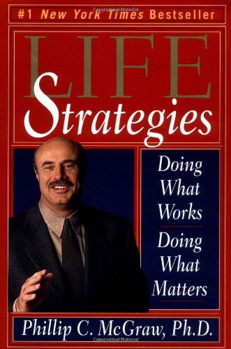 McGraw, Phillip C. - Life Strategies: Doing What Works, Doing What Matters - Preis vom 30.09.2026 09:01:18 h
