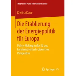 Die Etablierung der Energiepolitik für Europa, Fachbücher von Kristina Kurze