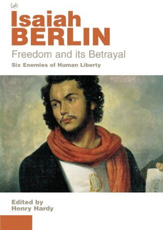 Isaiah Berlin - Freedom And Its Betrayal - Preis vom 09.10.2026 07:28:09 h