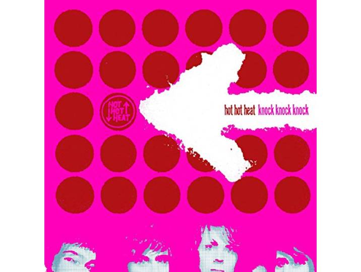Hot Hot Heat - Knock Knock Knock