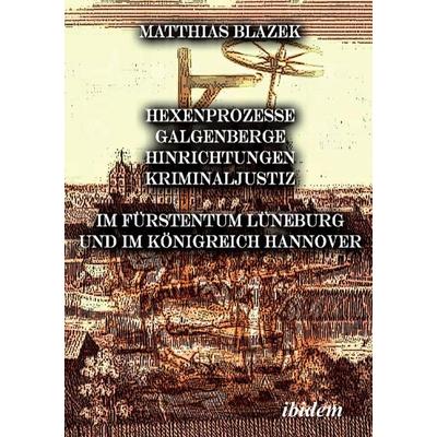 Blazek, M: Ein dunkles Kapitel der deutschen Geschichte, Taschenbuch von Matthias Blazek, Ibidem, 978-3-89821-587-9