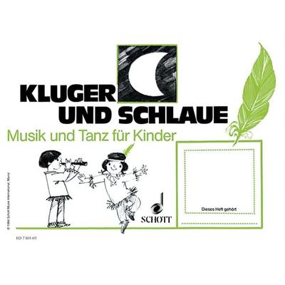 Kluger Mond und schlaue Feder, Geheftet von Elisabeth Hörner,Manuela Keglevic,Ulrike Schrott, Schott Music, 978-3-7957-5145-6