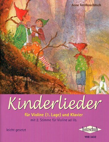 Anne Terzibaschitsch - Kinderlieder für Violine (1. Lage) und Klavier: Für Violine (1. Lage) und Klavier. Mit 2. Stimme für Violine ad lib - Preis vom 11.10.2026 15:43:13 h