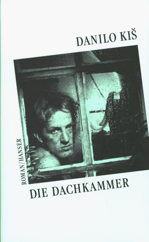 Danilo Kis - Die Dachkammer. Roman - Preis vom 06.10.2026 07:26:00 h