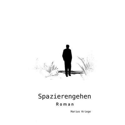 Spazierengehen, Taschenbuch von Marius Kriege, BoD – Books on Demand
