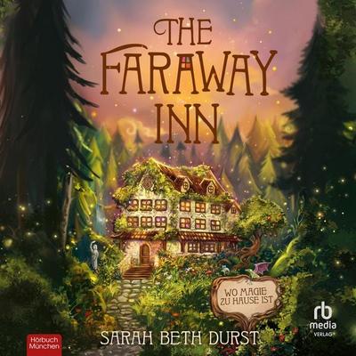 The Faraway Inn - Sarah Beth Durst, Audio, 9783691281910