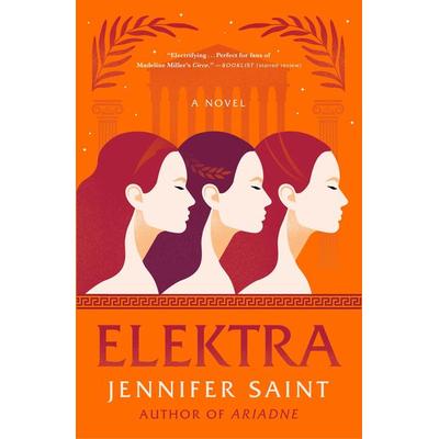 Elektra, Taschenbuch von Jennifer Saint, Flatiron Books, 978-1-250-77362-3