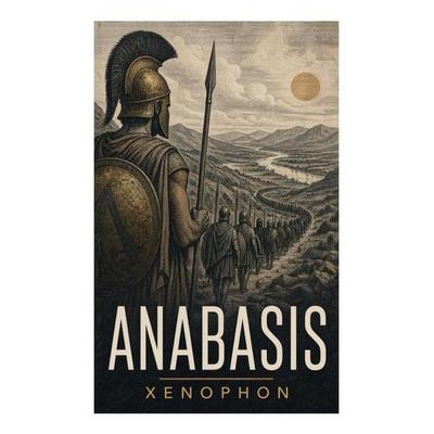 Anabasis, Taschenbuch von Xenophon, E-artnow, 978-80-273-4548-9