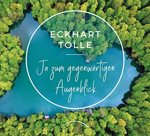 Eckhart Tolle - Ja zum gegenwärtigen Augenblick - Preis vom 05.10.2026 03:47:11 h