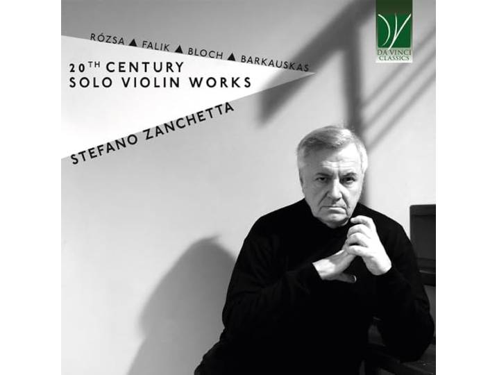 Rozsa, Falik, Bloch, Barkauskas: 20th Cent. Solo Violin