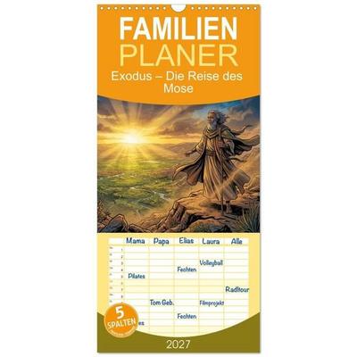 Familienplaner 2027 - Exodus – Die Reise des Mose mit 5 Spalten (Wandkalender, 21 x 45 cm) CALVENDO
