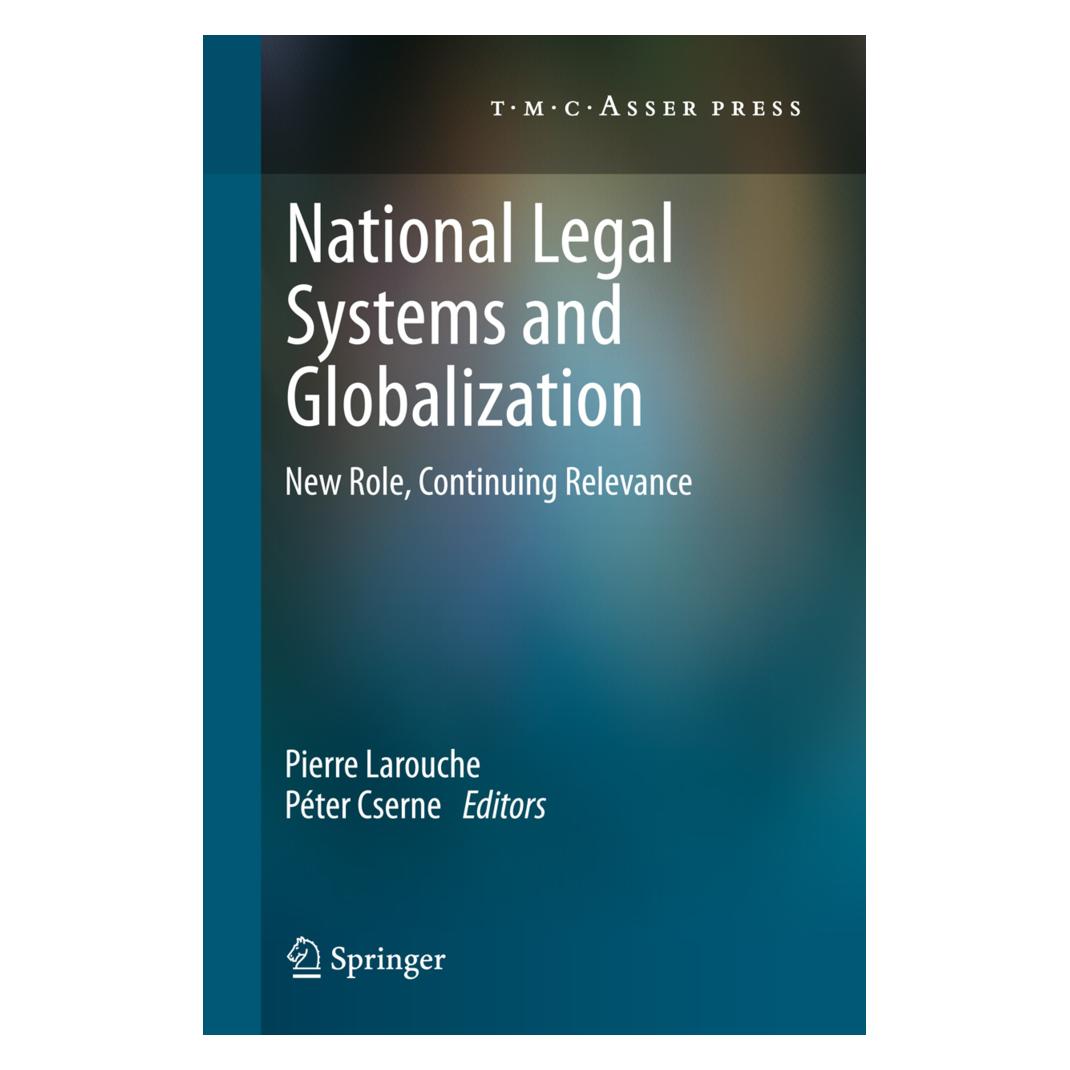 Springer National Legal Systems and Globalization (Englisch, Softcover, Péter Cserne, Pierre Larouche) (55575205)