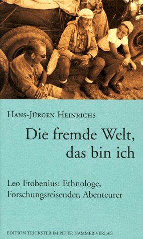 Hans-Jürgen Heinrichs - Die fremde Welt, das bin ich - Preis vom 10.10.2026 11:48:34 h
