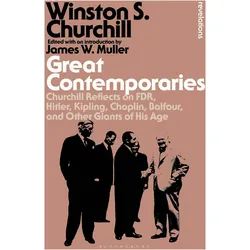 Great Contemporaries, Sachbücher von James W Muller, Winston S Churchill, Sir Winston S. Churchill