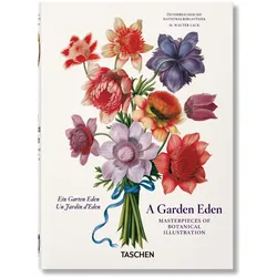 A Garden Eden. Masterpieces of Botanical Illustration. 40th Ed, Fachbücher von H. Walter Lack