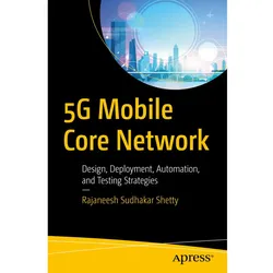 5G Mobile Core Network, Fachbücher von Rajaneesh Sudhakar Shetty