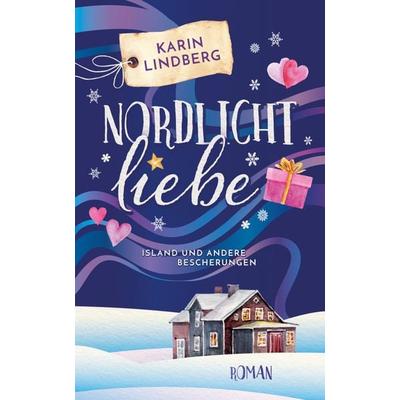 Nordlichtliebe, Taschenbuch von Karin Lindberg, BookRix GmbH & Co. KG