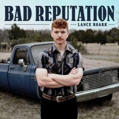 Bad Reputation - Lance Roark, CD