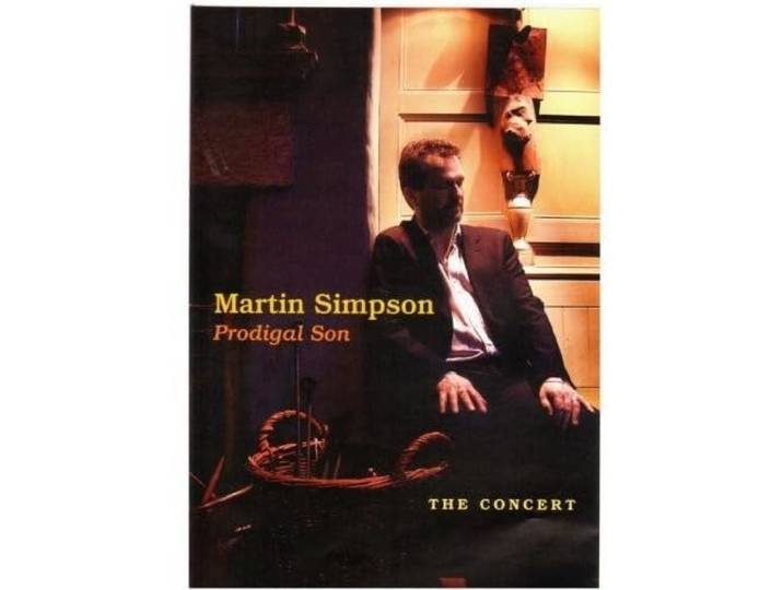Martin Simpson - Prodigal Son. The Concert Dvd