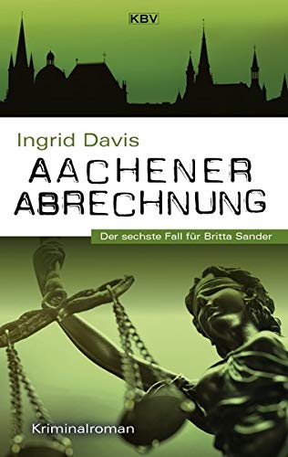 Ingrid Davis - Aachener Abrechnung: Der sechste Fall für Britta Sander - Preis vom 13.10.2026 19:28:25 h