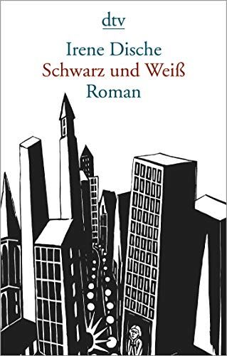 Irene Dische - Schwarz und Weiß: Roman - Preis vom 17.10.2026 19:25:27 h